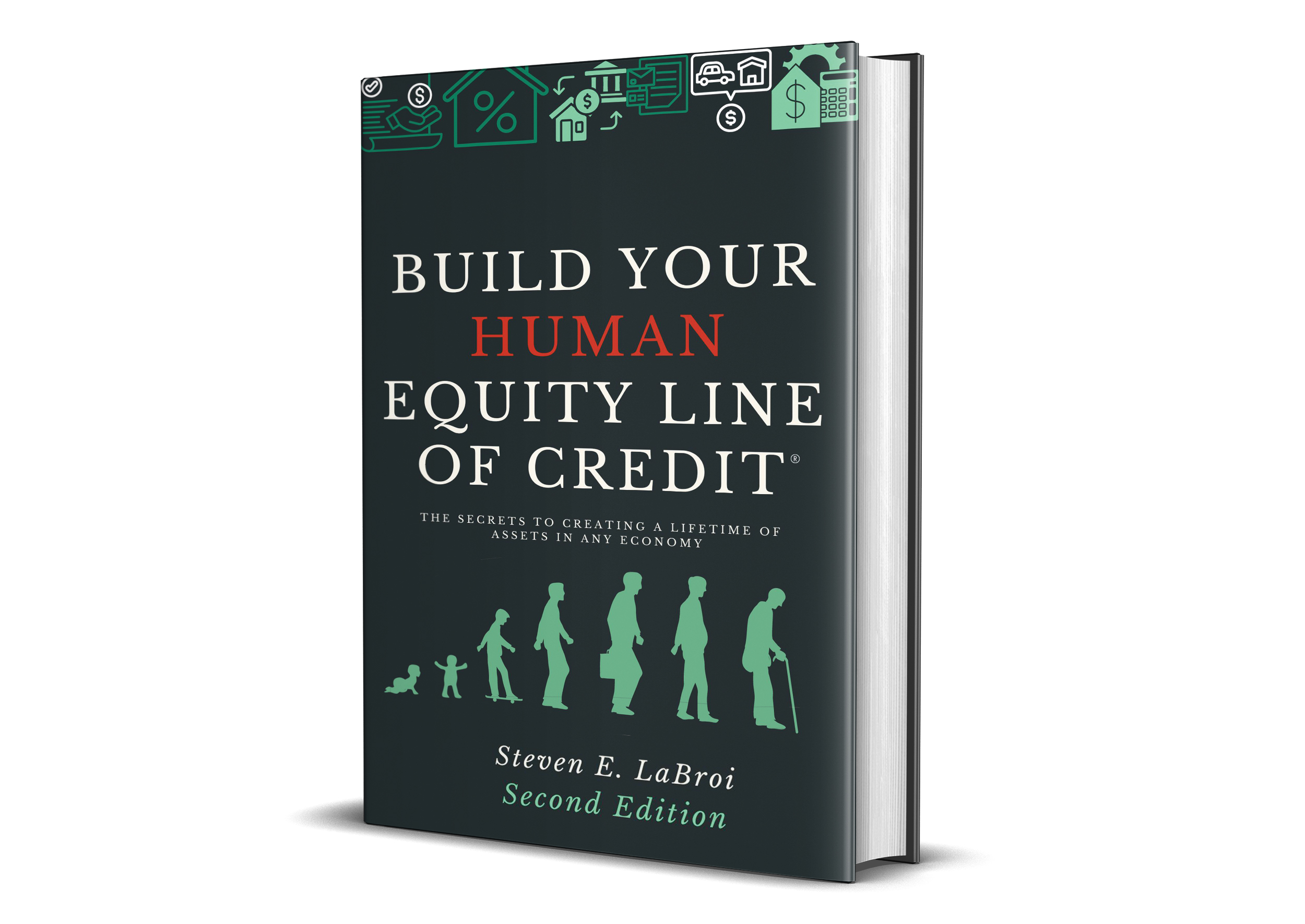 Build Your Human Equity Line of Credit by Steven E. LaBroi, bestselling book on life insurance and wealth building